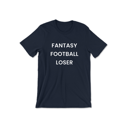 Fantasy Football Loser Short Sleeve Tee