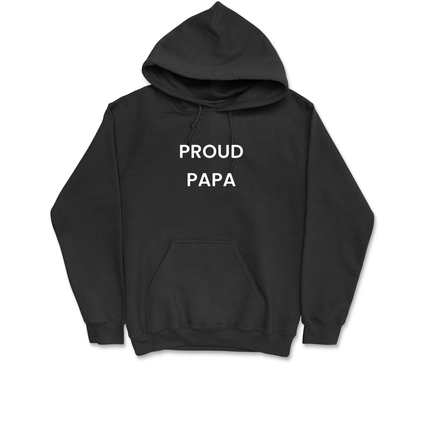 Proud Papa Hooded Sweatshirt