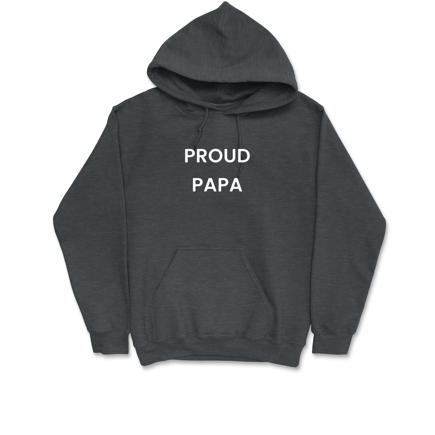 Proud Papa Hooded Sweatshirt