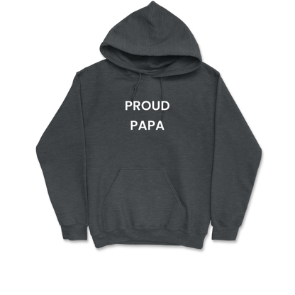 Proud Papa Hooded Sweatshirt