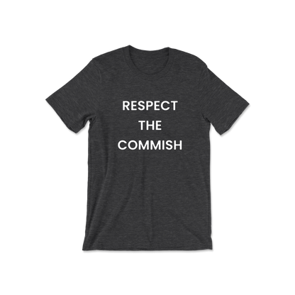 Respect The Commish Short Sleeve Tee