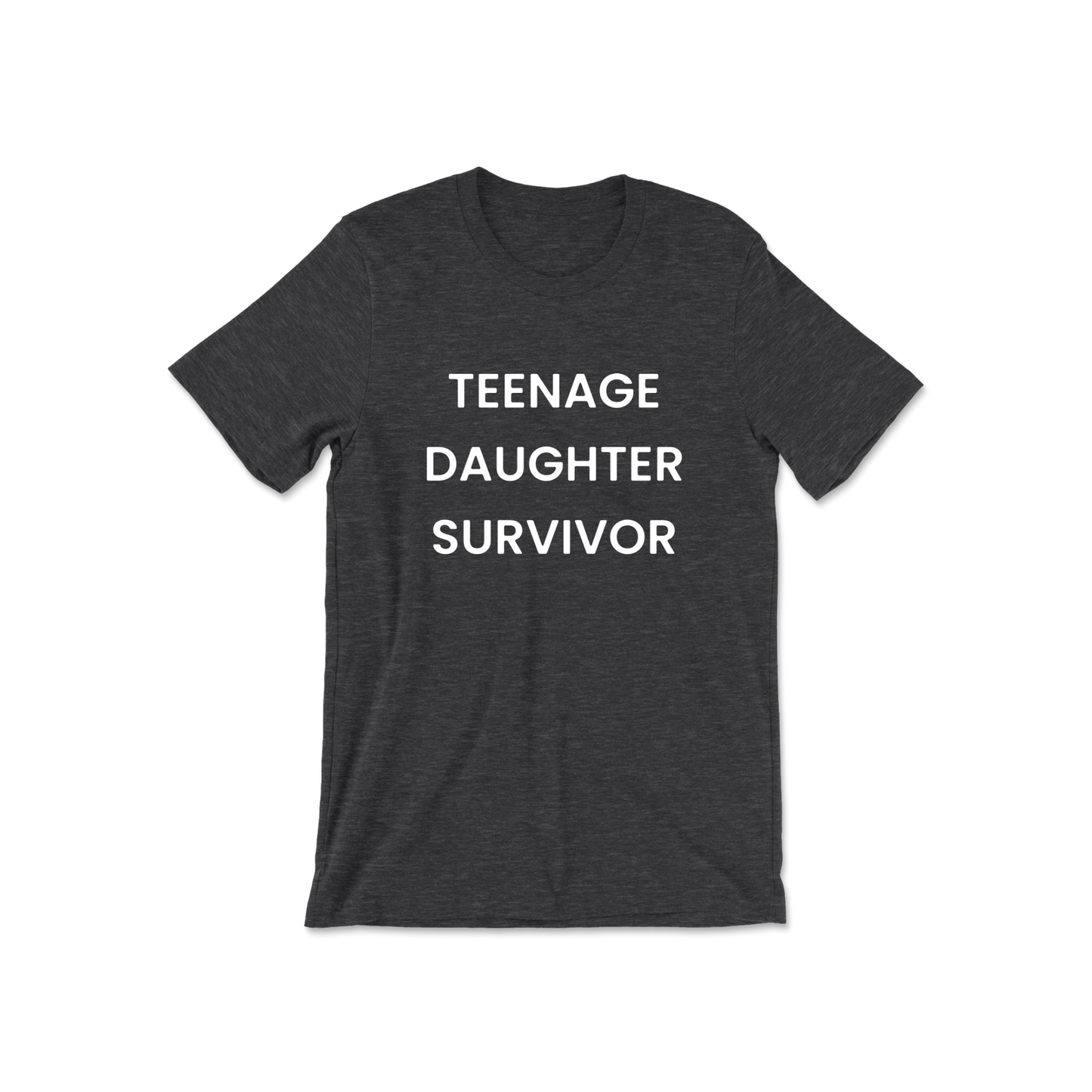 Teenage Daughter Survivor Short Sleeve Tee