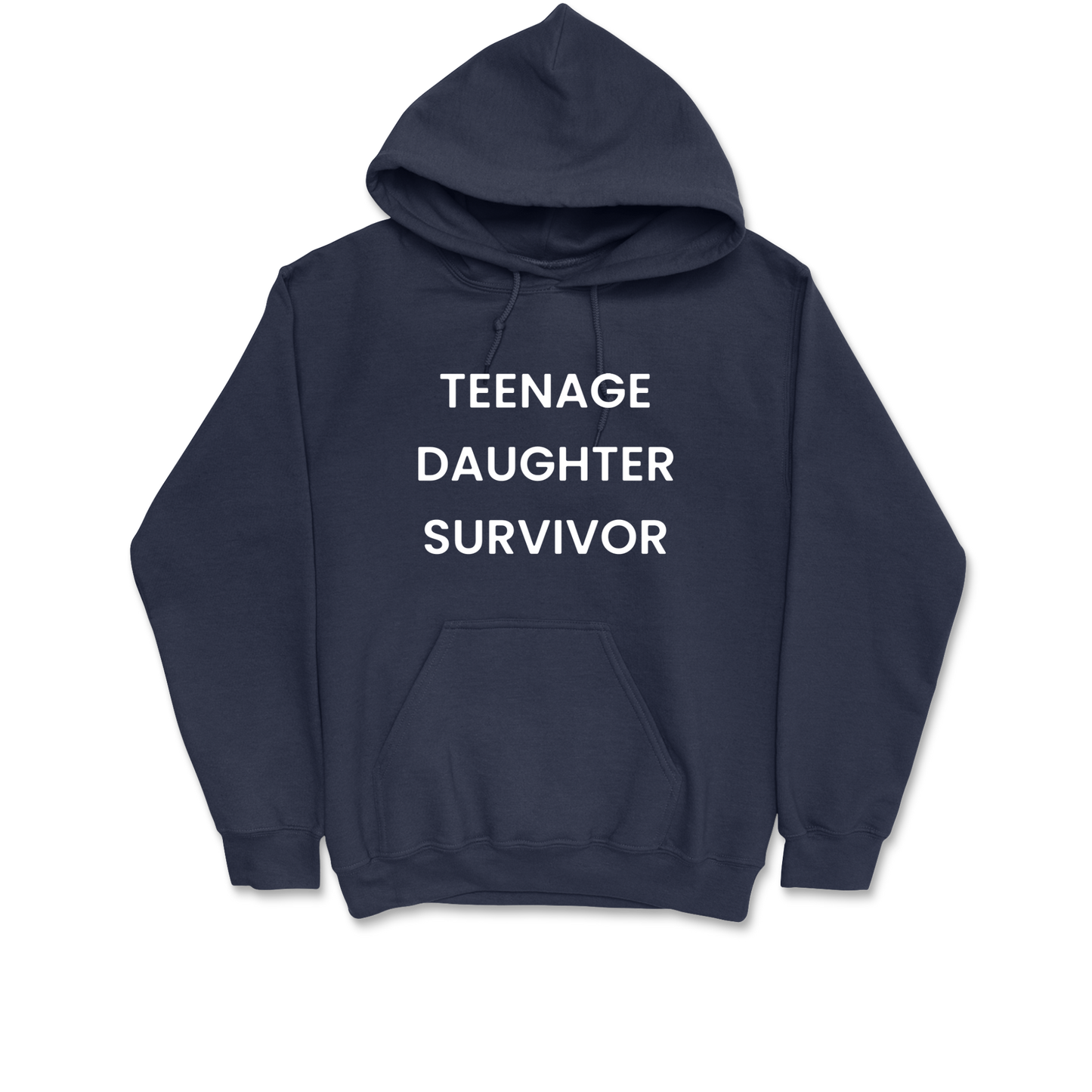 Teenage Daughter Survivor Hooded Sweatshirt