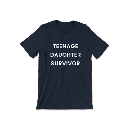 Teenage Daughter Survivor Short Sleeve Tee