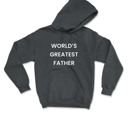 World's Greatest Father Hooded Sweatshirt