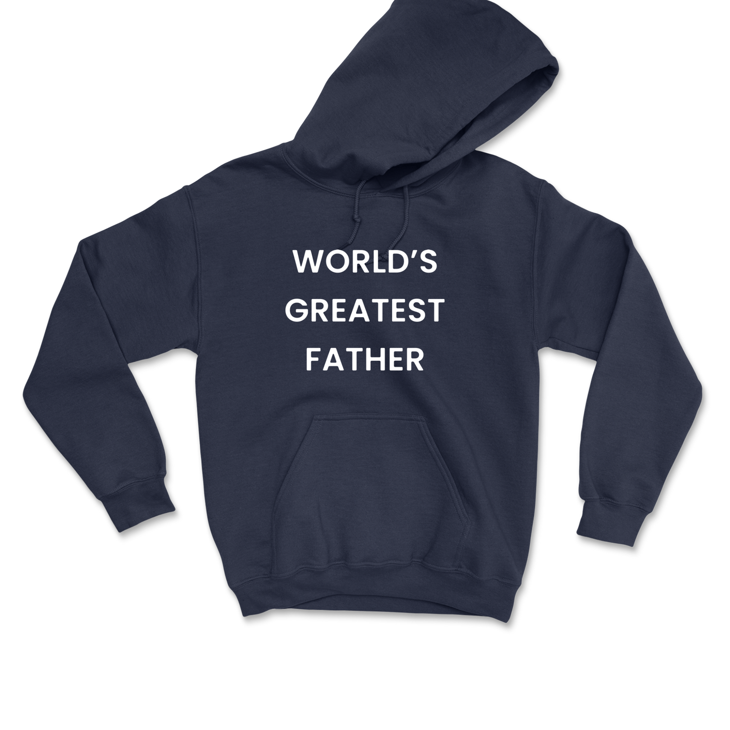 World's Greatest Father Hooded Sweatshirt